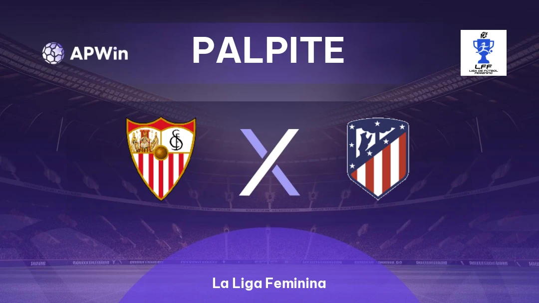 Sevilla Feminino x Atlético Madrid Feminino Thumbnail