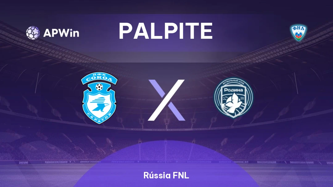 Sokol Saratov x Rodina Moskva | Palpite | Rússia FNL | 05/04