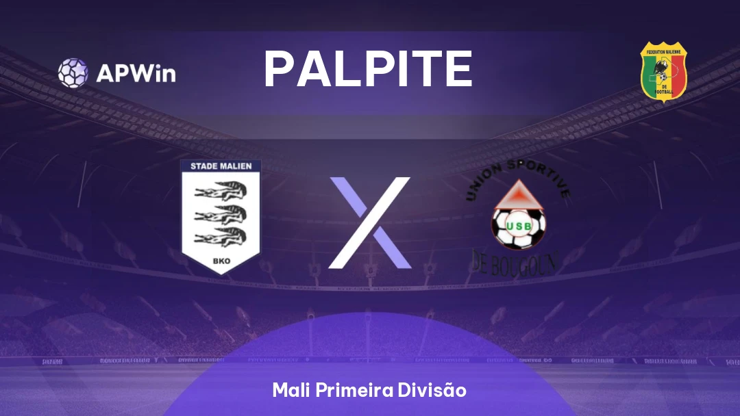 Stade Malien Bamako x US Bougouni | Palpite | Mali Primeira Divisão | 07/05