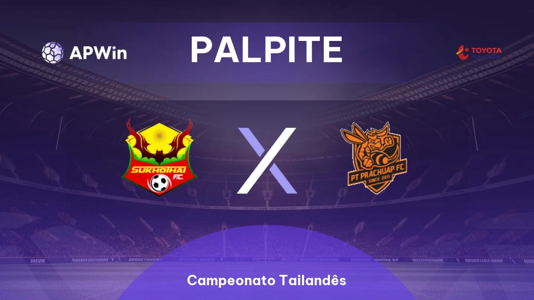 Sukhothai x Prachuap | Palpite | Campeonato Tailandês | 17/01