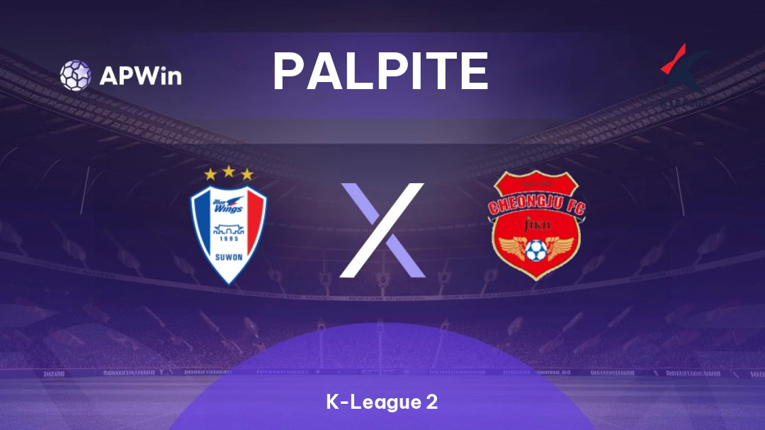 Suwon Bluewings x Cheongju | Palpite | K-League 2 | 05/04