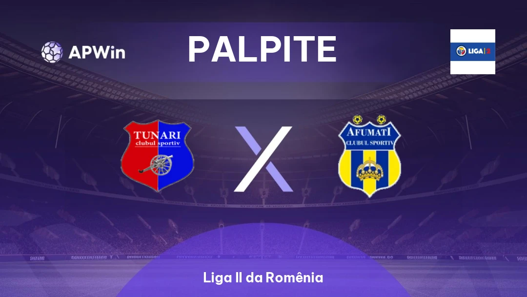 Tunari x Afumaţi | Palpite | Liga II da Romênia | 04/04