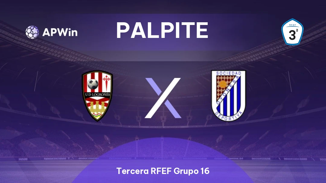 UD Logroñés II x SD Oyonesa | Palpite | Tercera RFEF Grupo 16 | 12/04