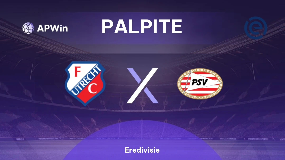 Utrecht x PSV | Palpite | Eredivisie | 30/08