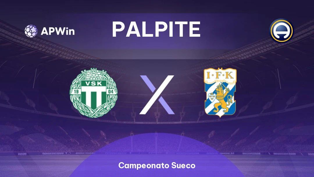 Västerås SK x IFK Goteborg | Palpite | Campeonato Sueco | 31/05