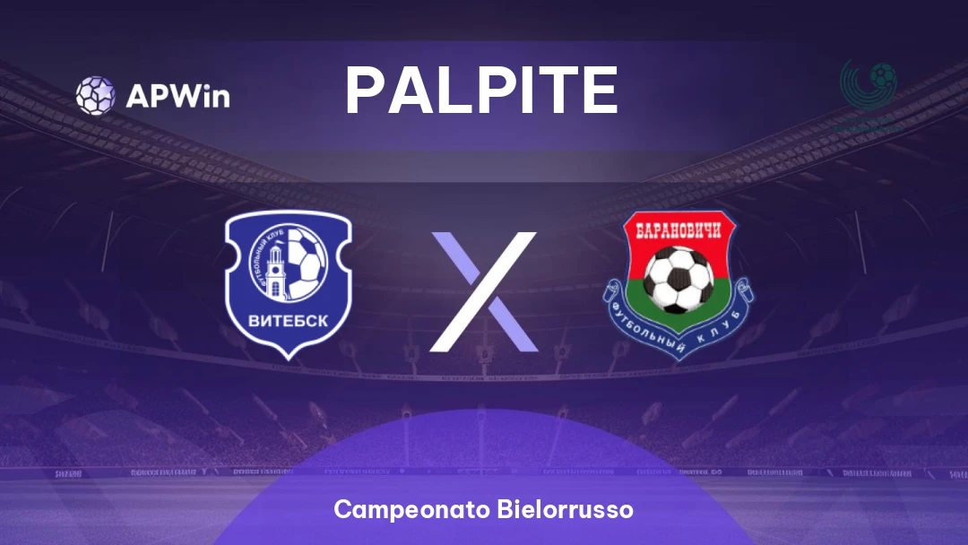 Vitebsk x Baranovichi | Palpite | Campeonato Bielorrusso | 31/05