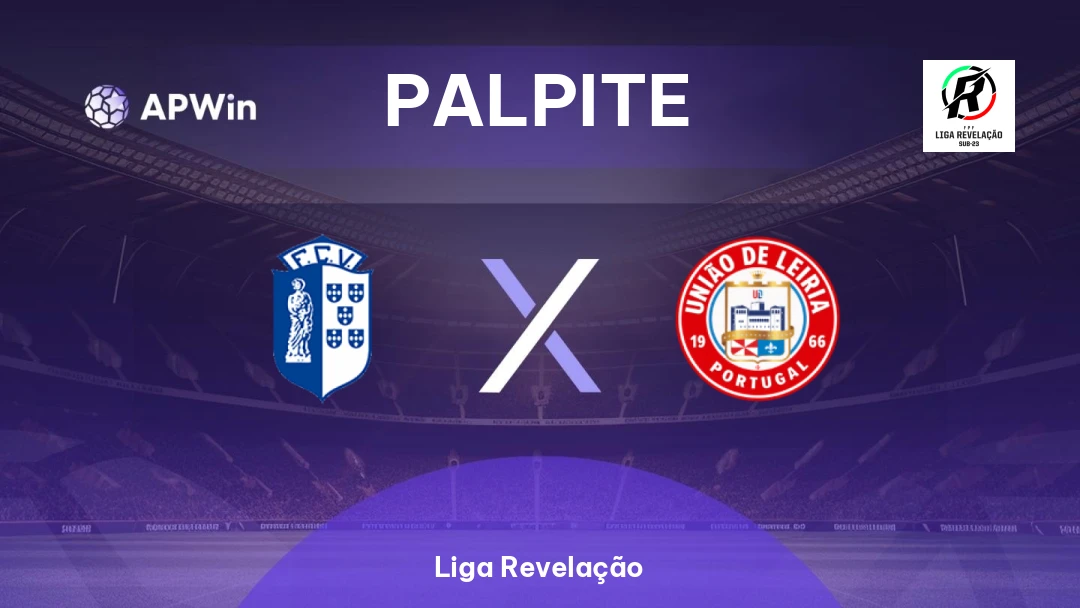 Vizela Sub-23 x União Leiria Sub-23 Thumbnail