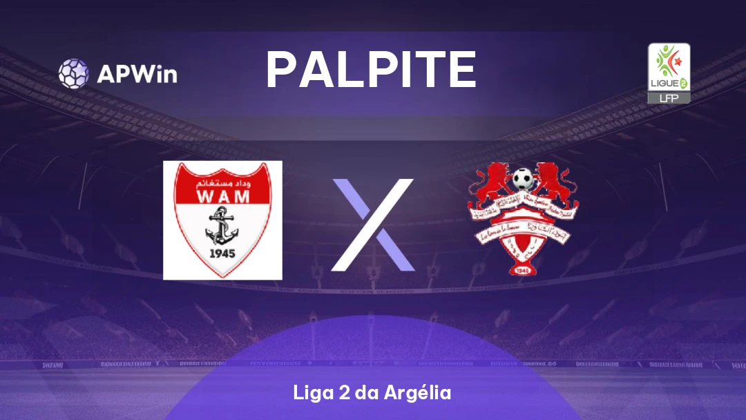 WA Mostaganem x Béchar Djedid | Palpite | Liga 2 da Argélia | 17/02