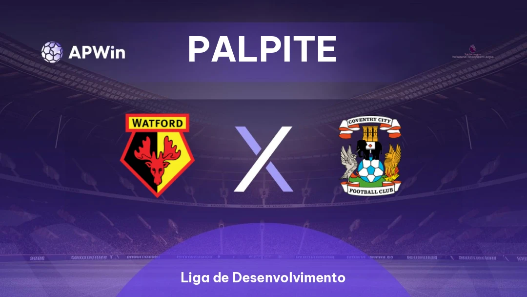 Watford Sub-21 x Coventry City Sub-21 Thumbnail