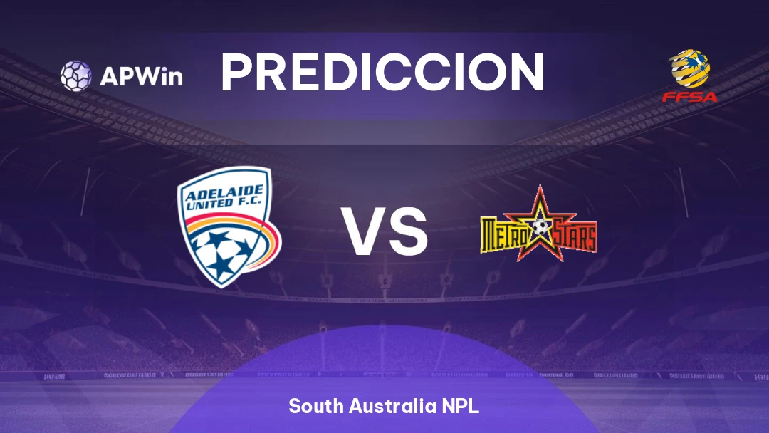 Pronóstico Adelaide United II vs MetroStars | South Australia NPL | 09/05