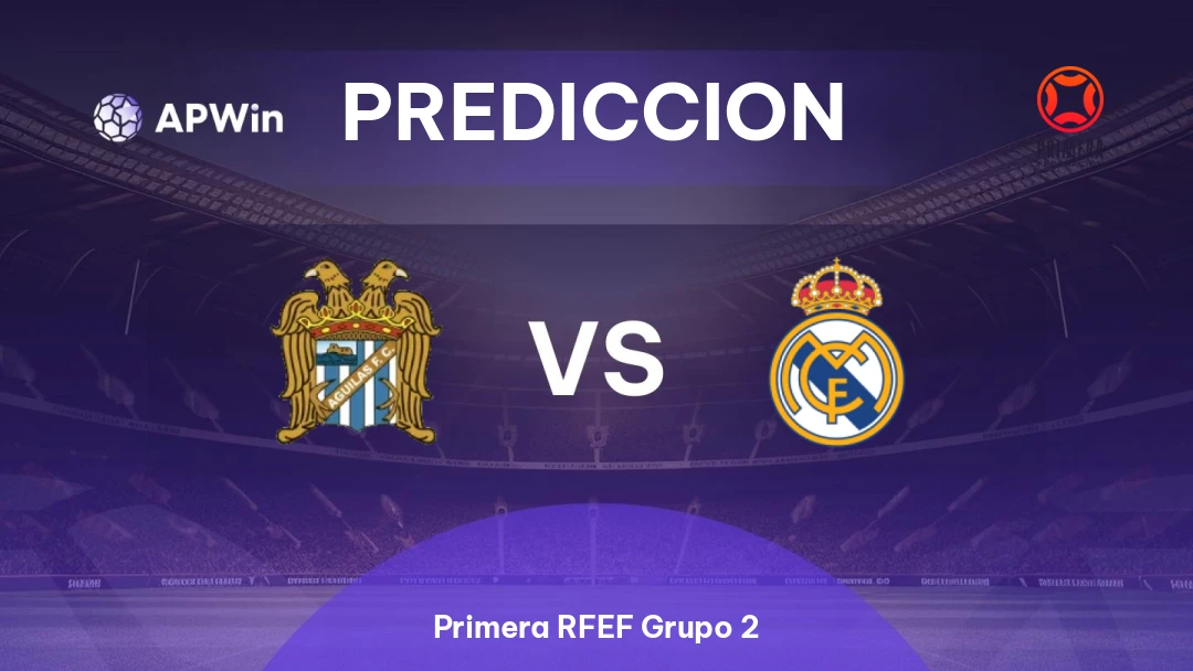 Águilas FC vs Real Madrid II Thumbnail