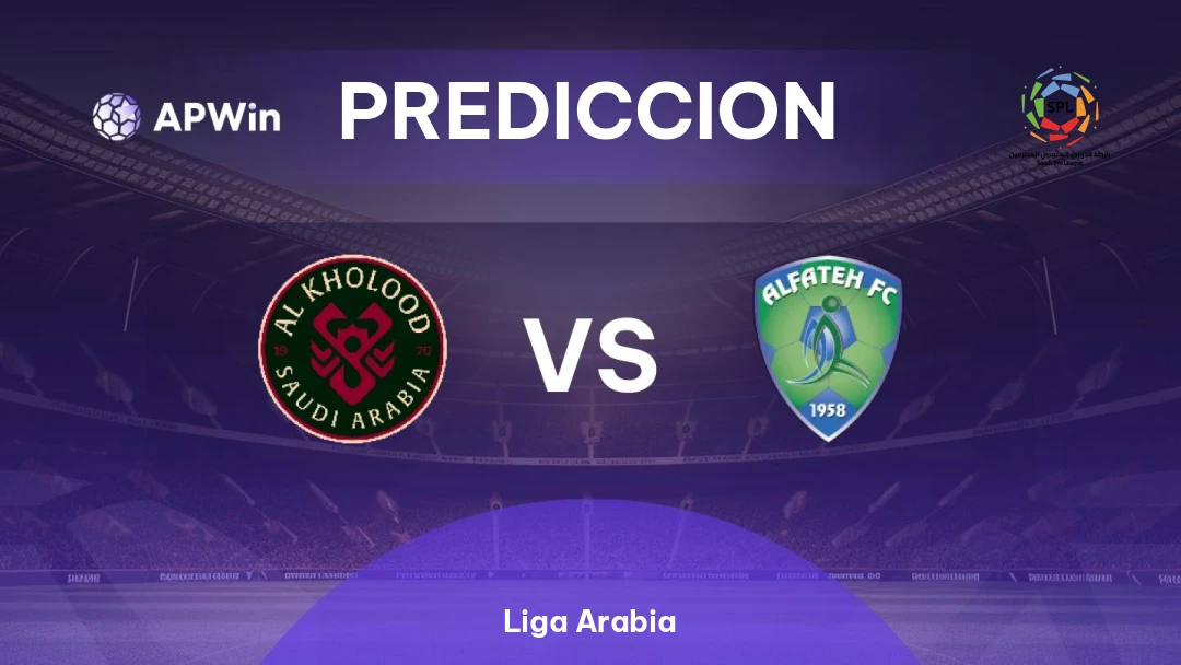 Pronóstico Al Kholood vs Al Fateh | Liga Arabia | 21/05