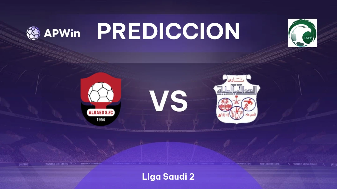 Al Raed vs Al Adalh | Pronóstico | Liga Saudi 2 | 22/01