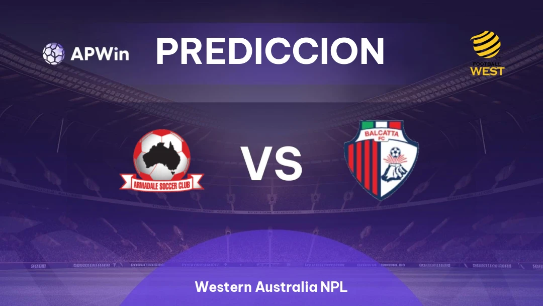 Pronóstico Armadale vs Balcatta | Western Australia NPL | 09/05