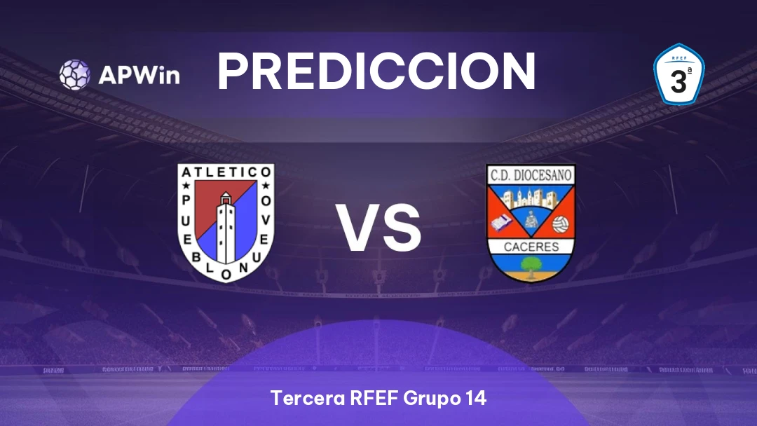 Atlético Pueblonuevo vs Diocesano | Pronóstico | Tercera RFEF Grupo 14 | 02/04