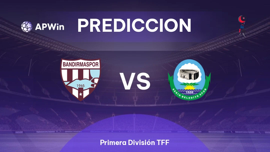 Bandırmaspor vs Serik Belediyespor | Pronóstico | Primera División TFF | 14/02