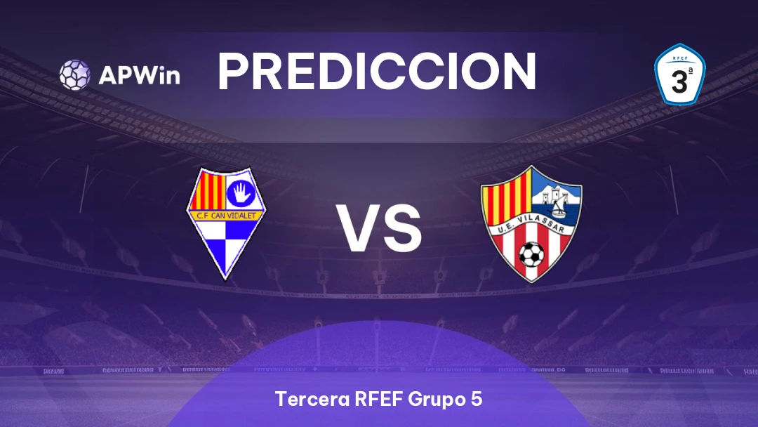 Can Vidalet vs Vilassar Mar | Pronóstico | Tercera RFEF Grupo 5 | 03/04