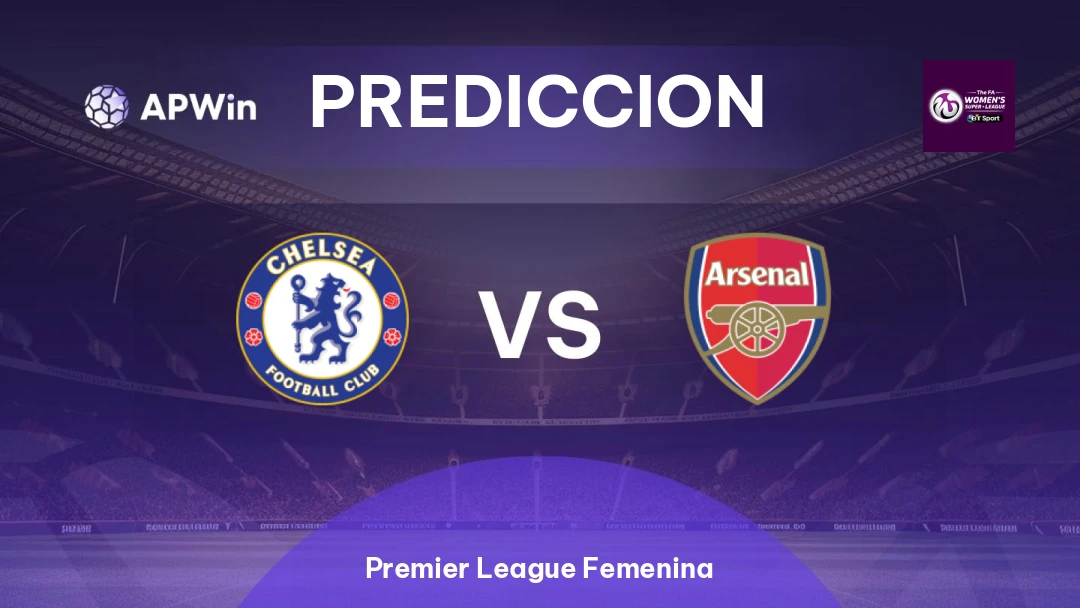Chelsea Femenino vs Arsenal Femenino | Pronóstico | Premier League Femenina | 24/01