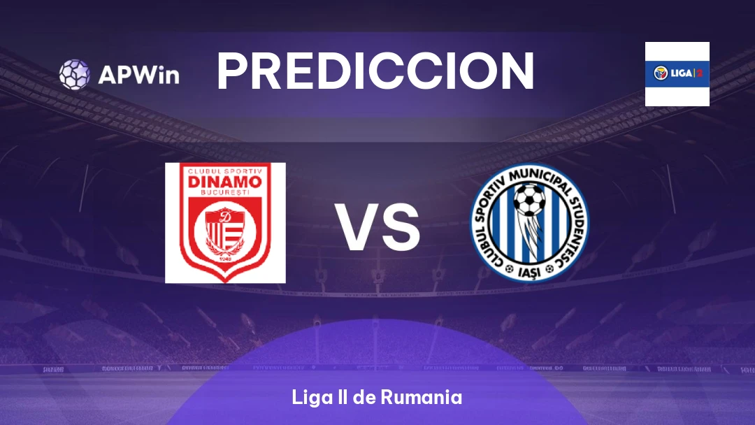 CS Dinamo București vs CSM Iasi | Pronóstico | Liga II de Rumania | 04/04