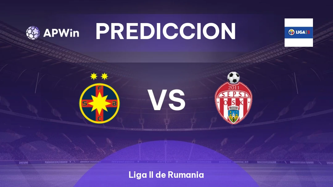 Pronóstico CSA Steaua Bucuresti vs Sepsi | Liga II de Rumania | 07/05