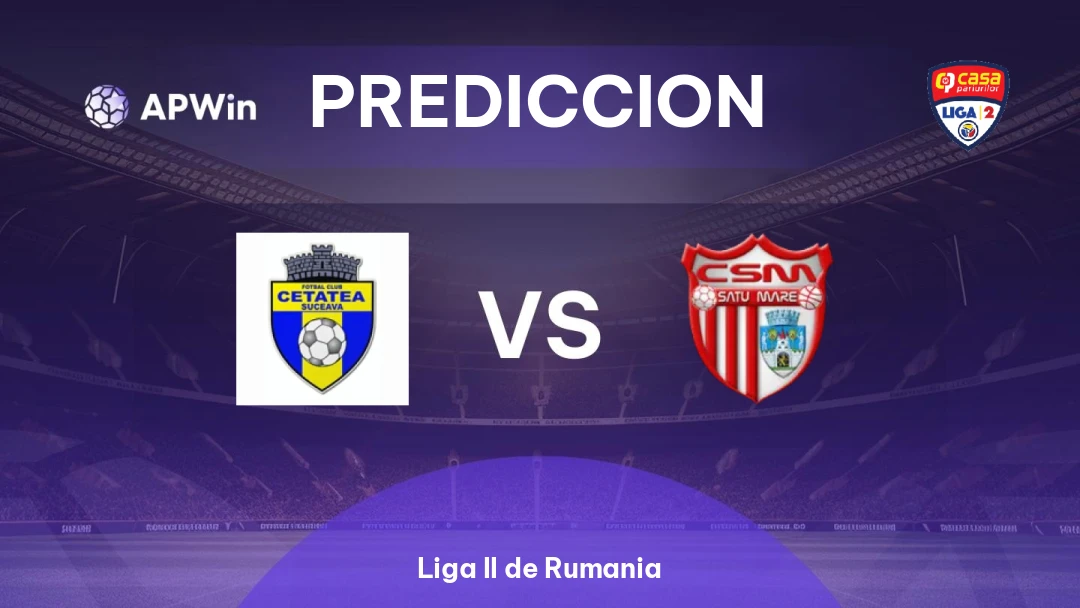 Pronóstico FC Cetatea Suceava vs CSM Satu Mare | Liga II de Rumania | 15/08