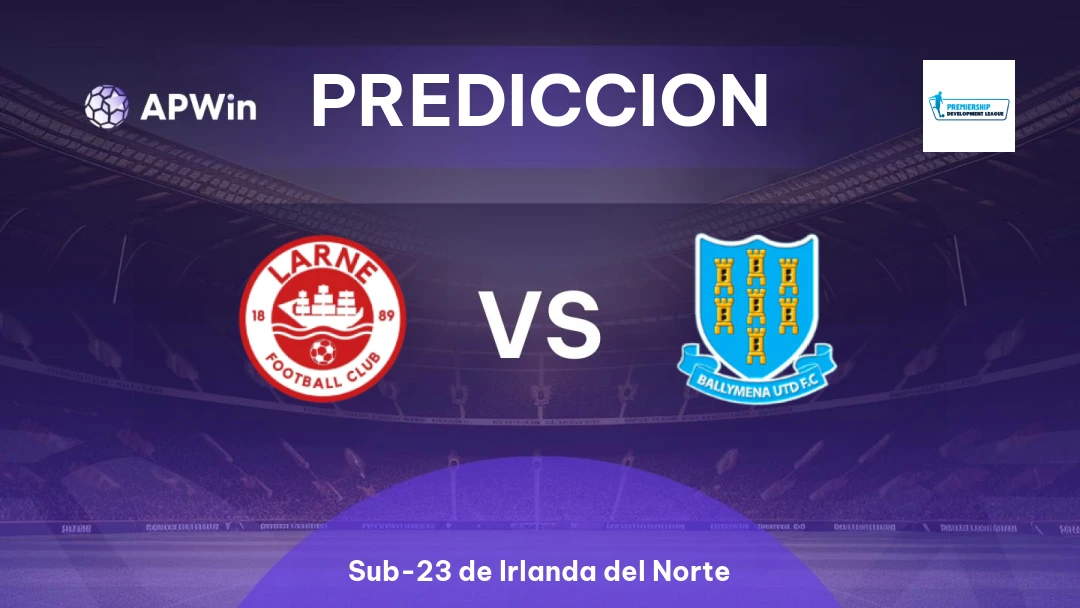 Larne Sub-20 vs Ballymena United Sub-20 Thumbnail