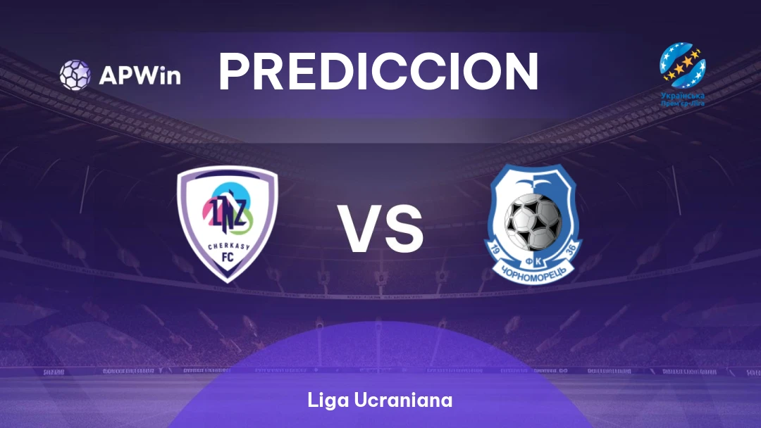 Pronóstico LNZ Cherkasy vs Chornomorets | Liga Ucraniana | 16/08
