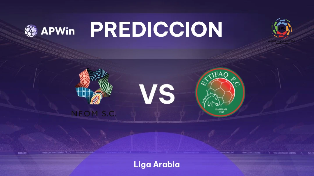 Pronóstico Neom SC vs Al Ittifaq | Liga Arabia | 21/05