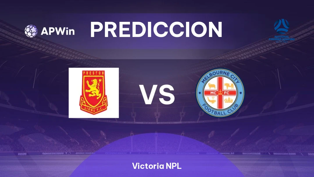 Pronóstico Preston Lions vs Melbourne City II | Victoria NPL | 19/08