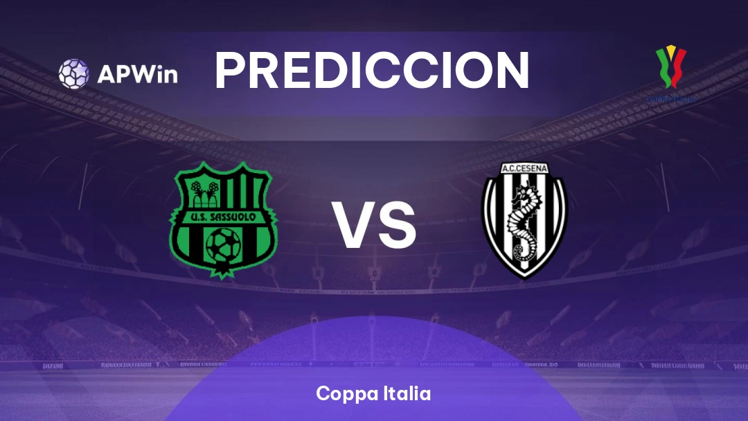 Pronóstico Sassuolo vs Cesena | Coppa Italia | 17/08