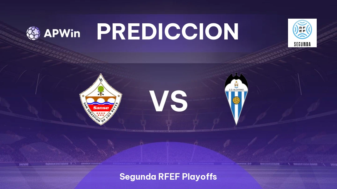 Pronóstico SS Reyes vs CD Alcoyano | Segunda RFEF Playoffs | 17/05