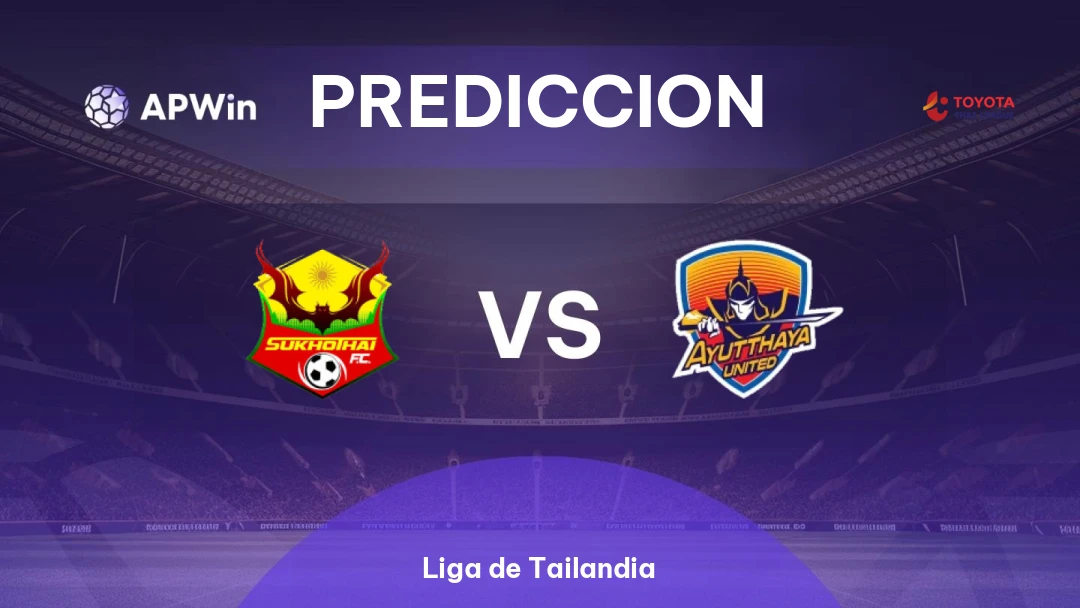 Sukhothai vs Ayutthaya United | Pronóstico | Liga de Tailandia | 14/02