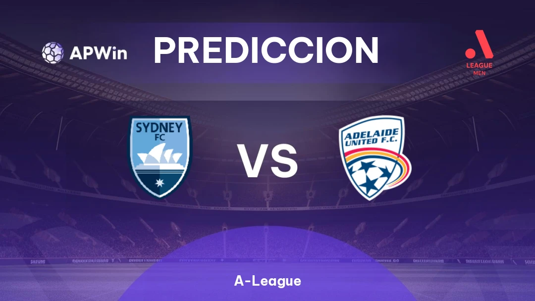 Sydney vs Adelaide United | Pronóstico | A-League | 14/02