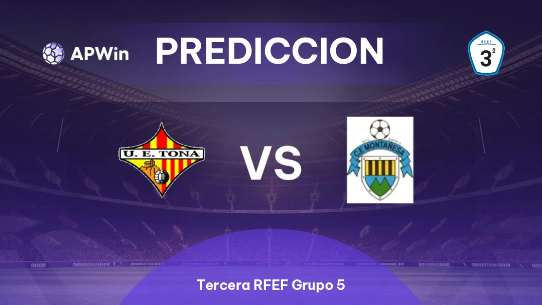Tona vs Montañesa | Pronóstico | Tercera RFEF Grupo 5 | 29/03