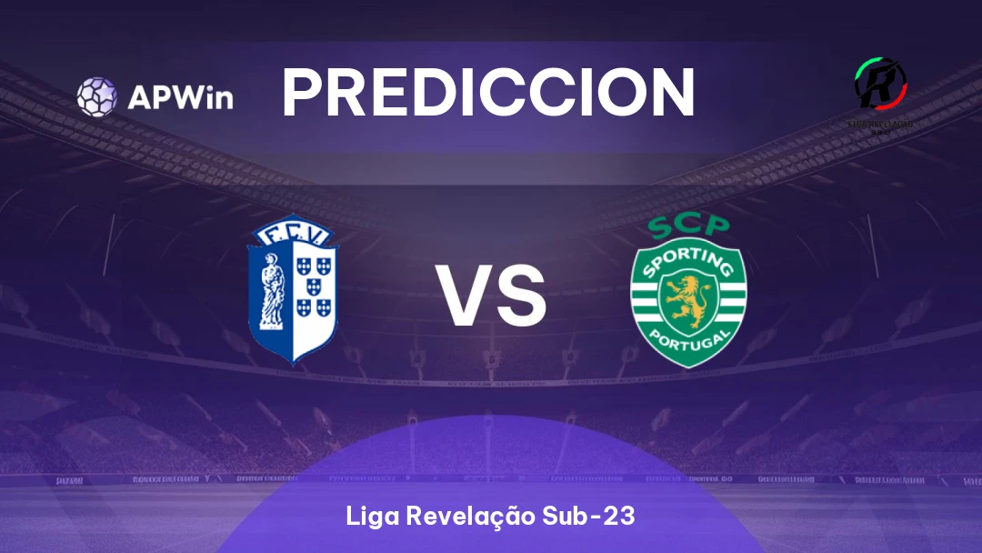Pronóstico Vizela Sub-23 vs Sporting Sub-23 | Liga Revelação Sub-23 | 18/08