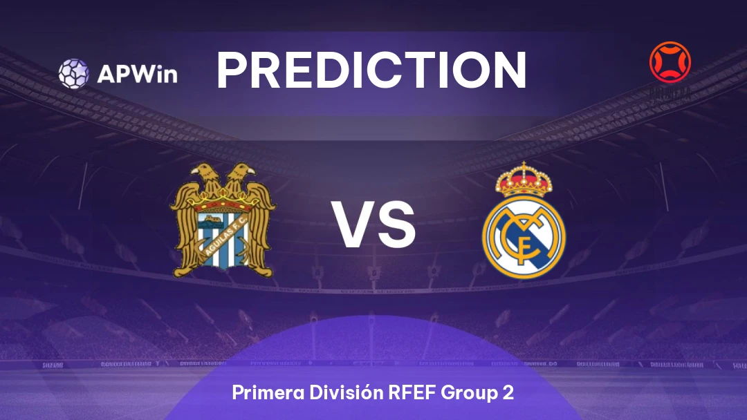 Águilas FC vs Real Madrid II Thumbnail