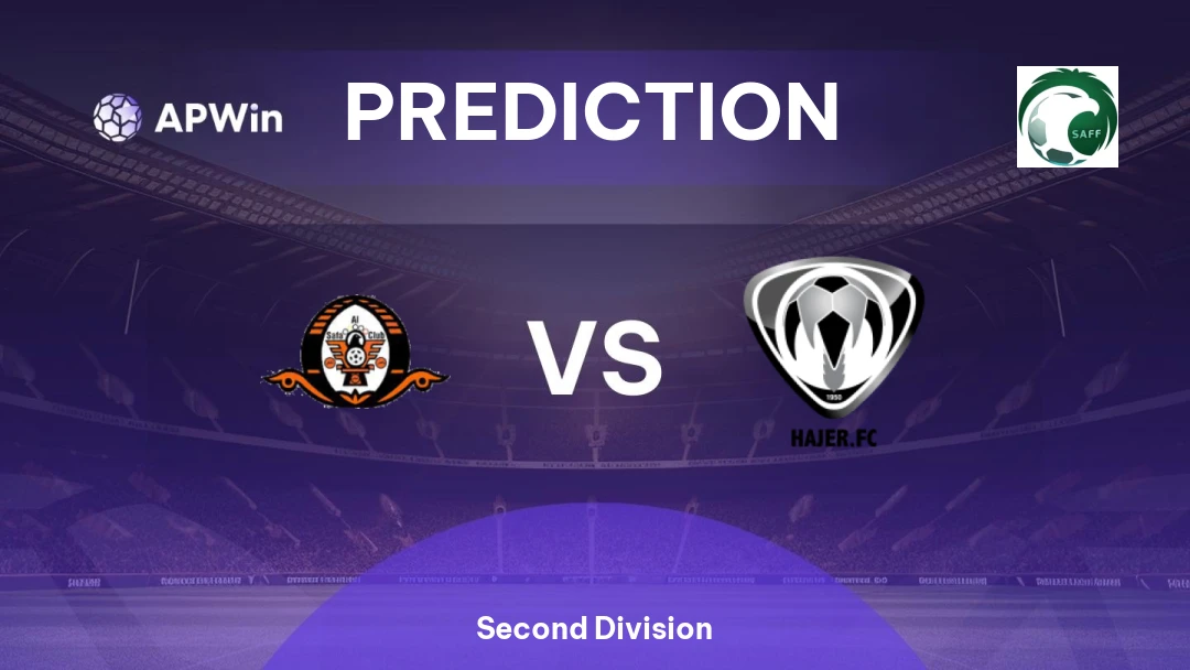 Al Safa vs Hajer | Prediction | Second Division | 17/02