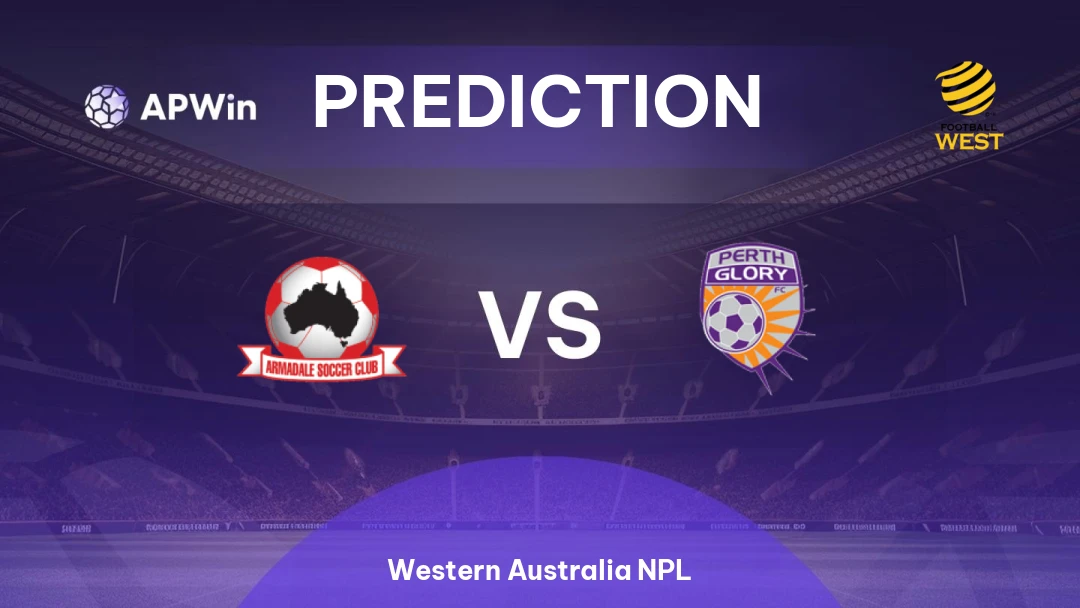 Armadale vs Perth Glory II | Prediction | Western Australia NPL | 30/05