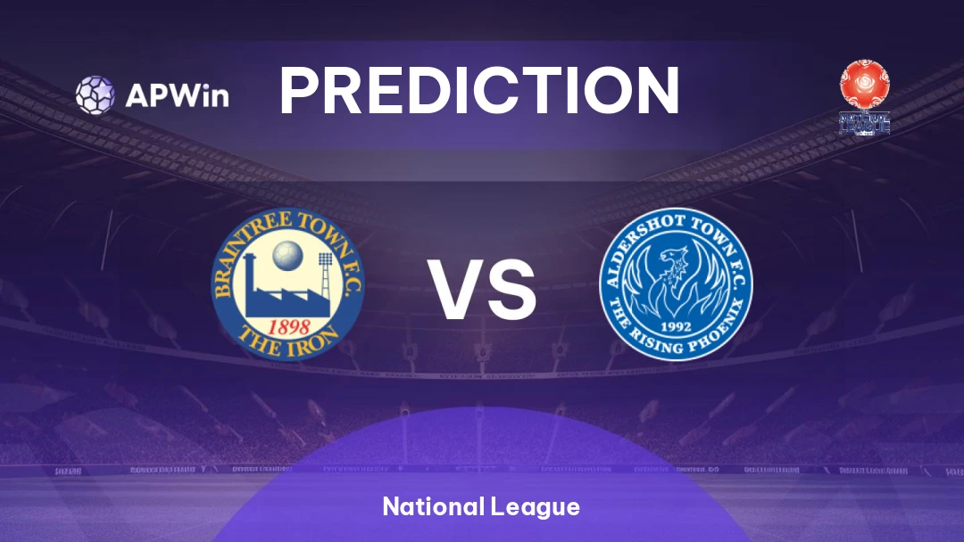 Braintree Town vs Aldershot Town | Prediction | National League | 25/02
