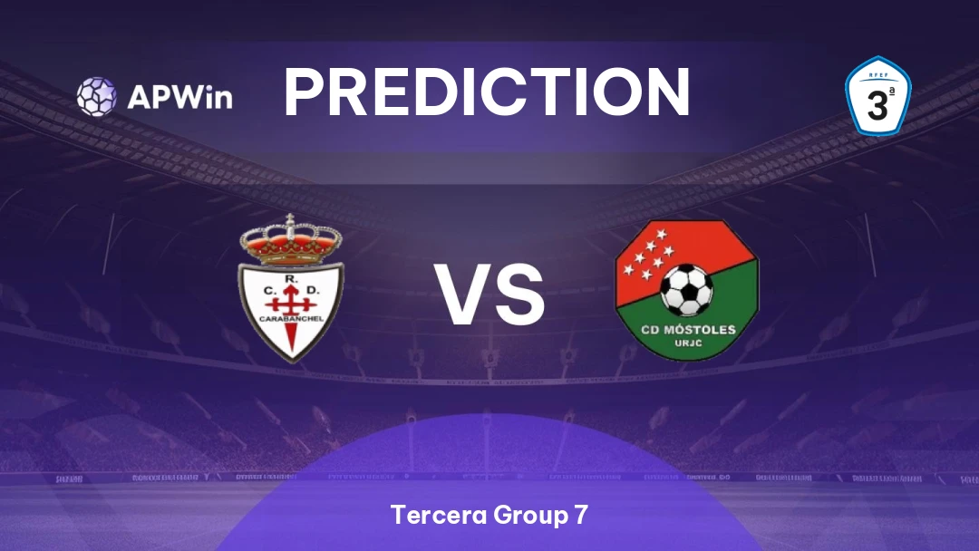 Carabanchel vs Móstoles | Prediction | Tercera Group 7 | 01/03