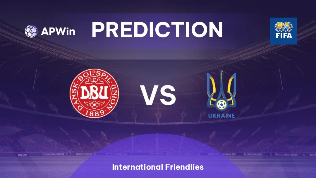 Denmark vs Ukraine | Prediction | International Friendlies | 07/06