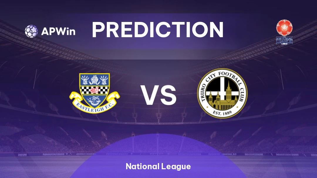 Eastleigh vs Truro City | Prediction | National League | 25/02