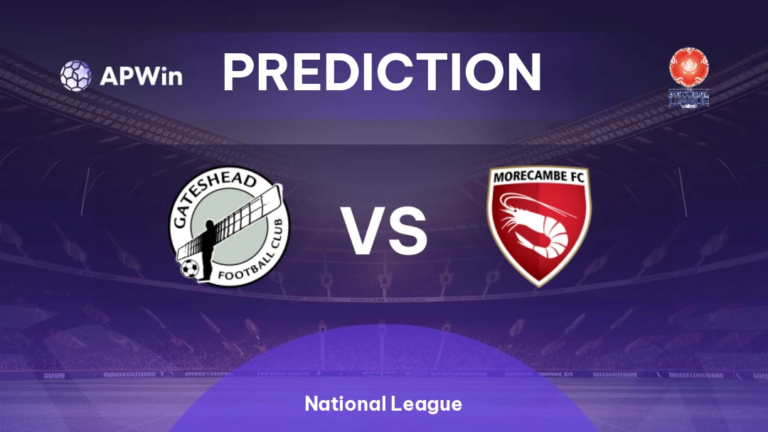 Gateshead vs Morecambe | Prediction | National League | 25/02