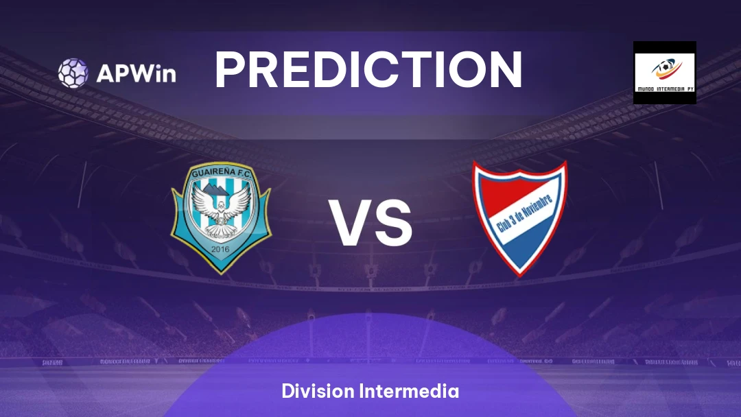 Guaireña vs 3 de Noviembre | Prediction | Division Intermedia | 01/06