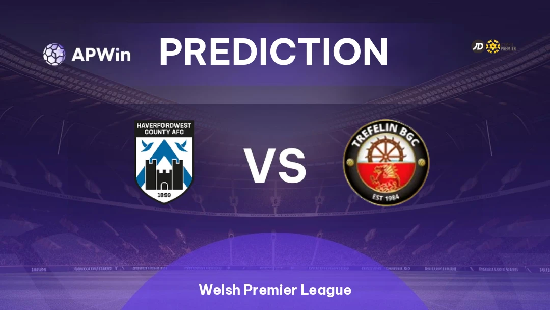Haverfordwest County vs Trefelin | Prediction | Welsh Premier League | 31/08