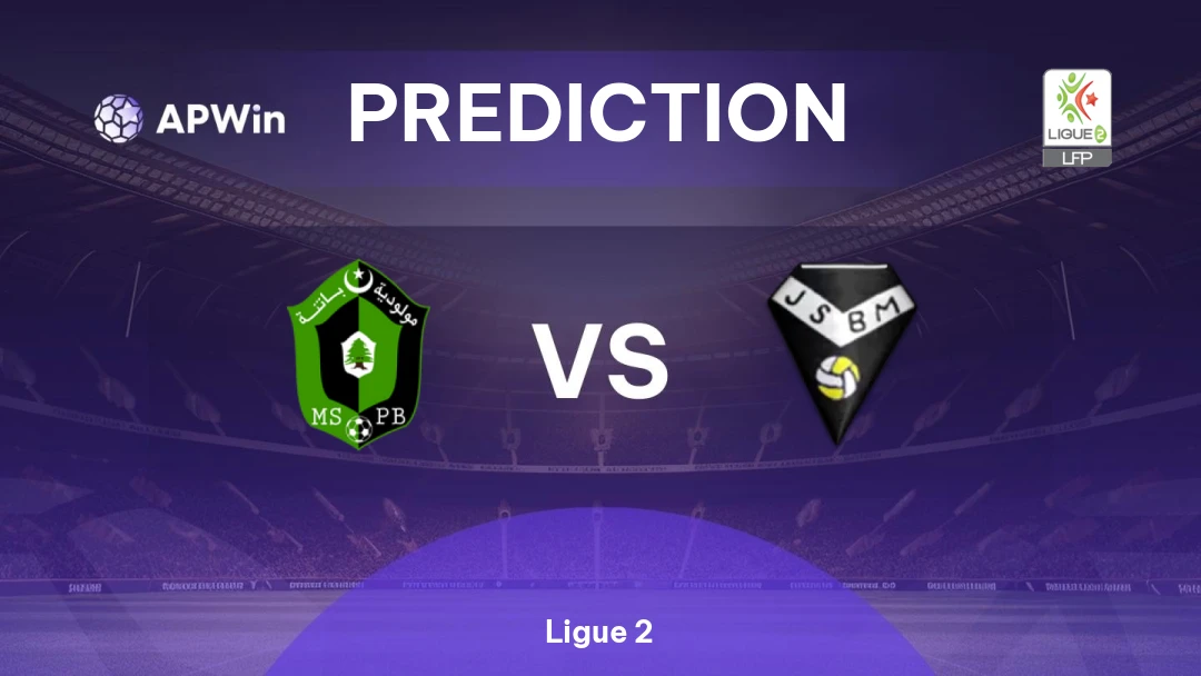 MSP Batna vs JS Bordj Ménaïel | Prediction | Ligue 2 | 17/02