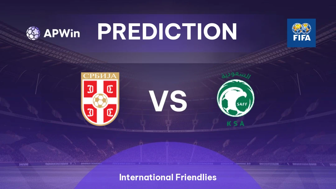 Serbia vs Saudi Arabia | Prediction | International Friendlies | 31/03