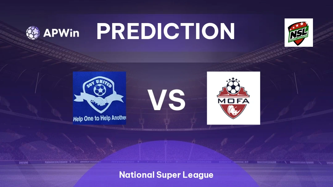 Soy United vs MOFA | Prediction | National Super League | 07/06