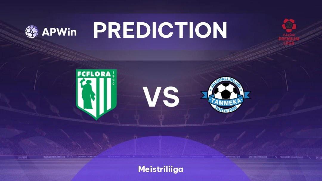 Tallinna FC Flora vs Tammeka | Prediction | Meistriliiga | 02/09