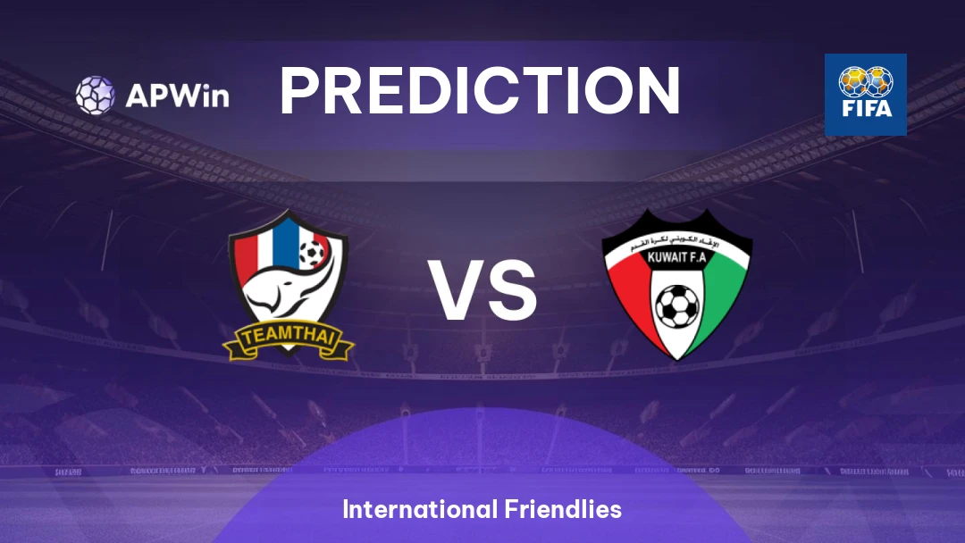 Thailand vs Kuwait | Prediction | International Friendlies | 05/06